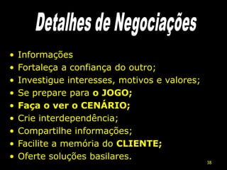  Deixe espaço para negociação;