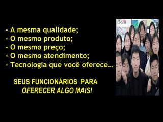 QUANTO DE DINHEIRO TINHAM PARA GASTAR.NOVAS NECESSIDADESNOVOS PRODUTOSNOVAS ABORDAGENSNOVA VELOCIDADENova classe consumidora emergente