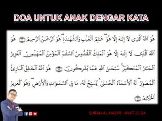 SURAH AL-HASYR : AYAT 22-24
DRSUFIROMELE
 