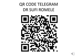 QR CODE TELEGRAM
DR SUFI ROMELE
 