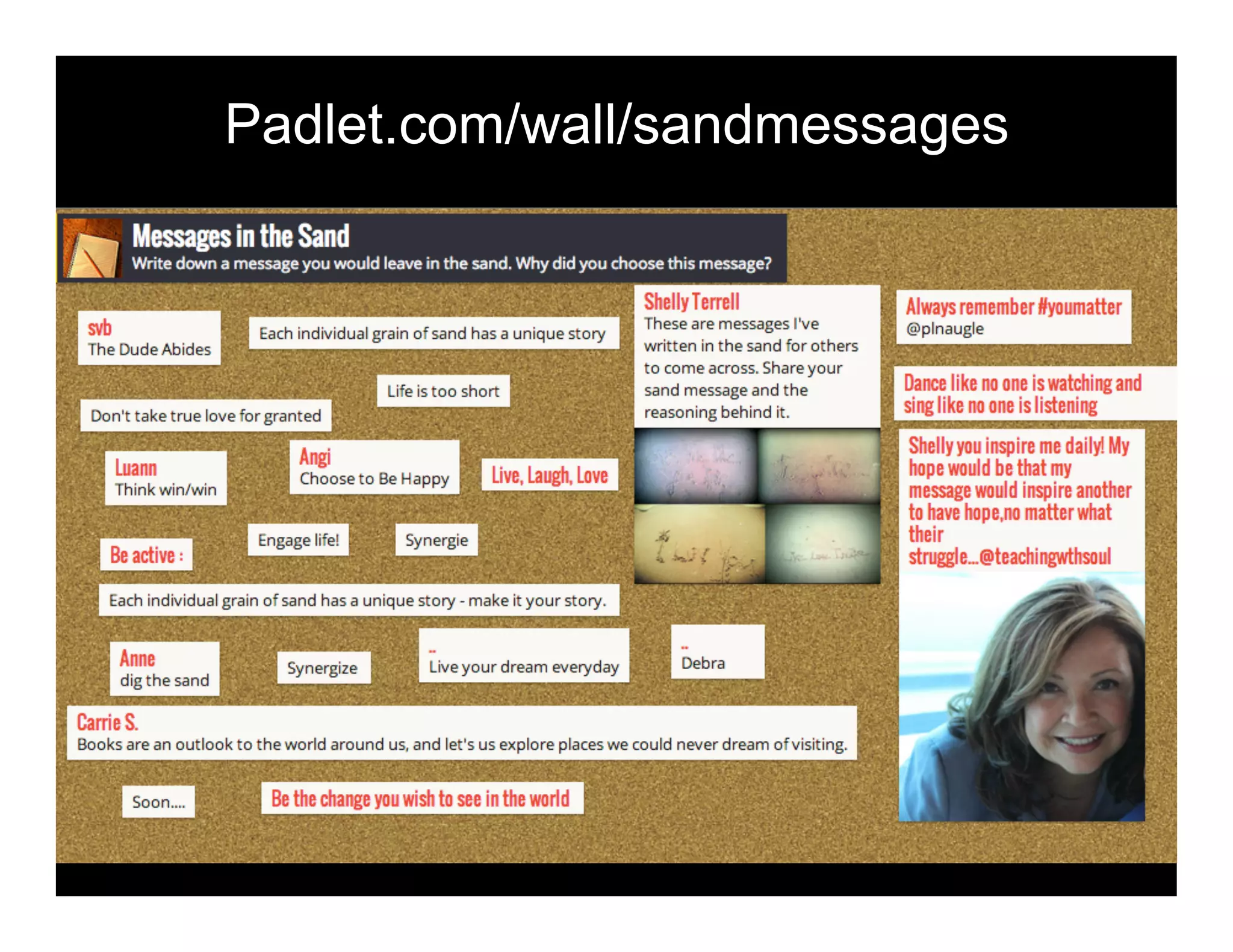 Padlet.com/wall/sandmessages
 