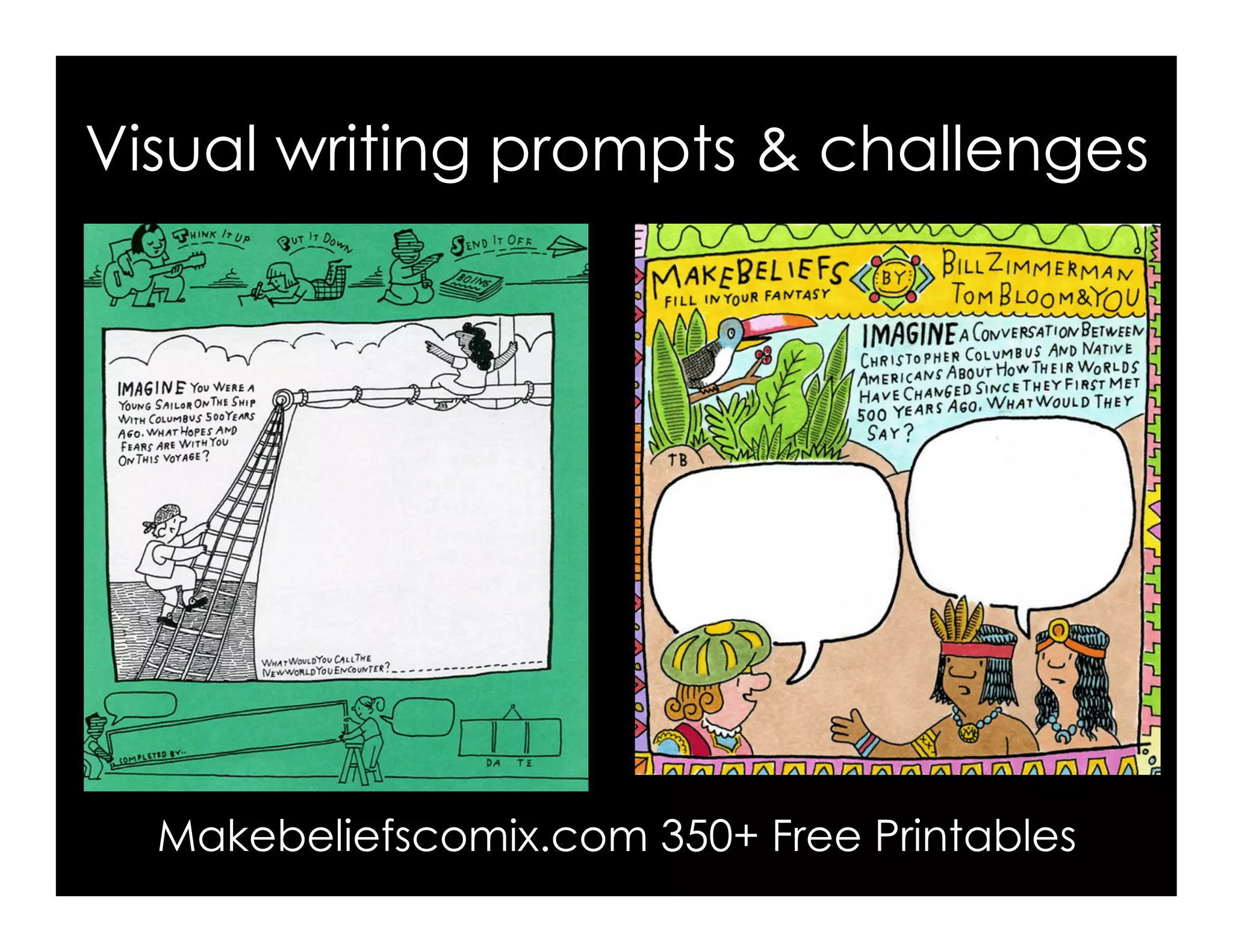 Makebeliefscomix.com 350+ Free Printables
Visual writing prompts & challenges
 