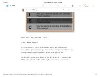 11/12/2017 Influence and Win the people ? | LinkedIn
https://www.linkedin.com/pulse/influence-win-people-chandan-lal-patary-pmp-csm-cssgb/?trk=mp-reader-card 6/10
whom you are interacting with ? D/I/S/C?
or apply Johari Window
A simple and useful tool for understanding and training selfawareness,
personal development, improving communications, interpersonal relationships,
group dynamics, team development and intergroup relationships.
Developed by American psychologists Joseph Luft and Harry Ingham in the
1950's, calling it 'Johari' after combining their first names, Joe and Harry
Chandan Lal Patary 94 4 1 1
Try Premium
for Free
Search
 