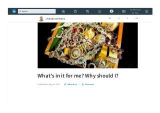 What's in it for me? Why should I?
Published on May 19, 2017 |Edit article View stats
Chandan Lal Patary 87 2 1 49
Try Premium
for Free
Search
 