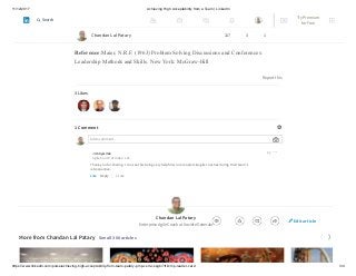 11/12/2017 Achieving High Acceptability from a Team | LinkedIn
https://www.linkedin.com/pulse/achieving-high-acceptability-from-team-patary-pmp-csm-cssgb/?trk=mp-reader-card 3/4
(6) when solutions from other different situations are not allowed;
(7) when the problem or issue is discussed at two time intervals not just one;
(8) when the group making the decision is not too large.
Reference:Maier, N.R.F. (1963) Problem Solving Discussions and Conferences:
Leadership Methods and Skills. New York: McGraw-Hill
Report this
3 Likes
1 Comment
Add a comment…
Jim Sywilok
Agile Coach at Indev, LLC
Like Reply 1 Like
2y
Thank you for sharing. I can see this being very helpful scrum masters & agile coaches during their team's
retrospective.
Chandan Lal Patary
Enterprise Agile Coach at Société Générale
More from Chandan Lal Patary See all 306 articles
Chandan Lal Patary 117 3 1
Edit article
Try Premium
for Free
Search
 