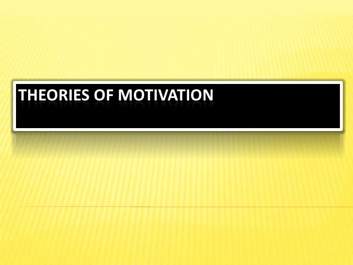  Theories of Motivation 