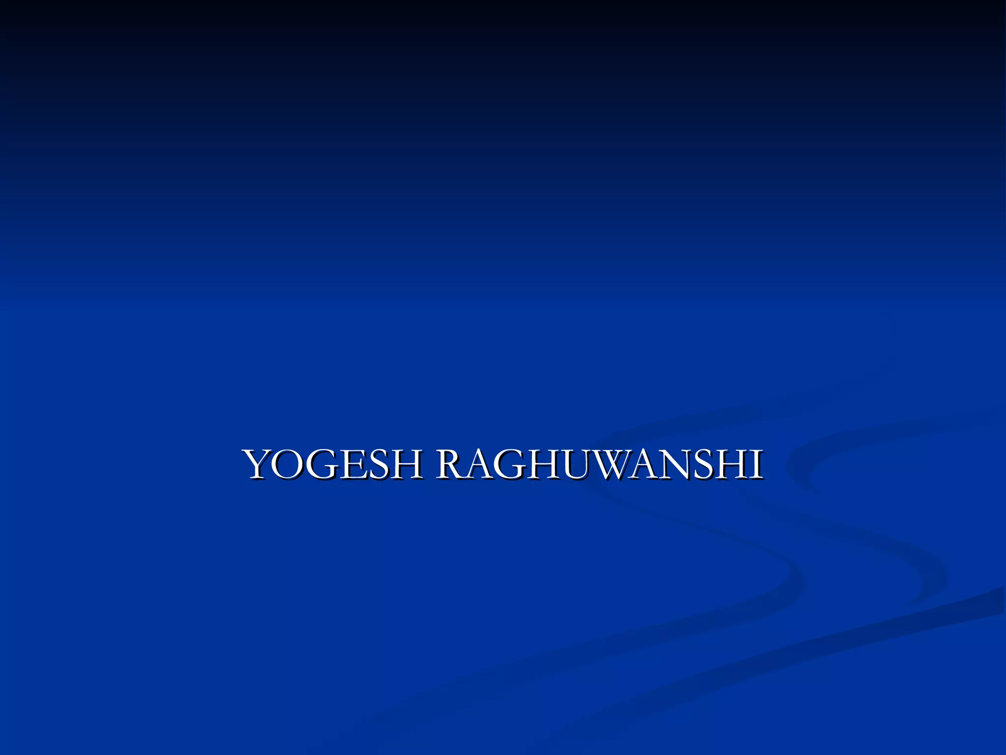 YOGESH RAGHUWANSHI 