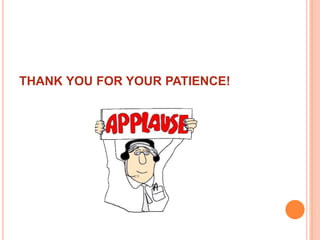 THANK YOU FOR YOUR PATIENCE!

 