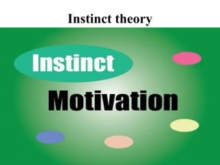 Instinct theory
 