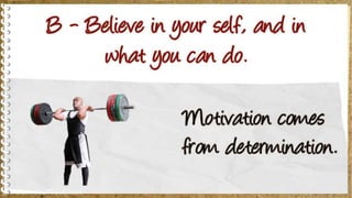 Motivation techniques