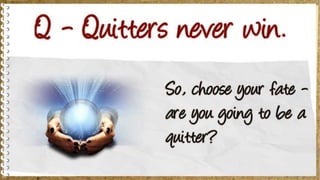 Motivation techniques