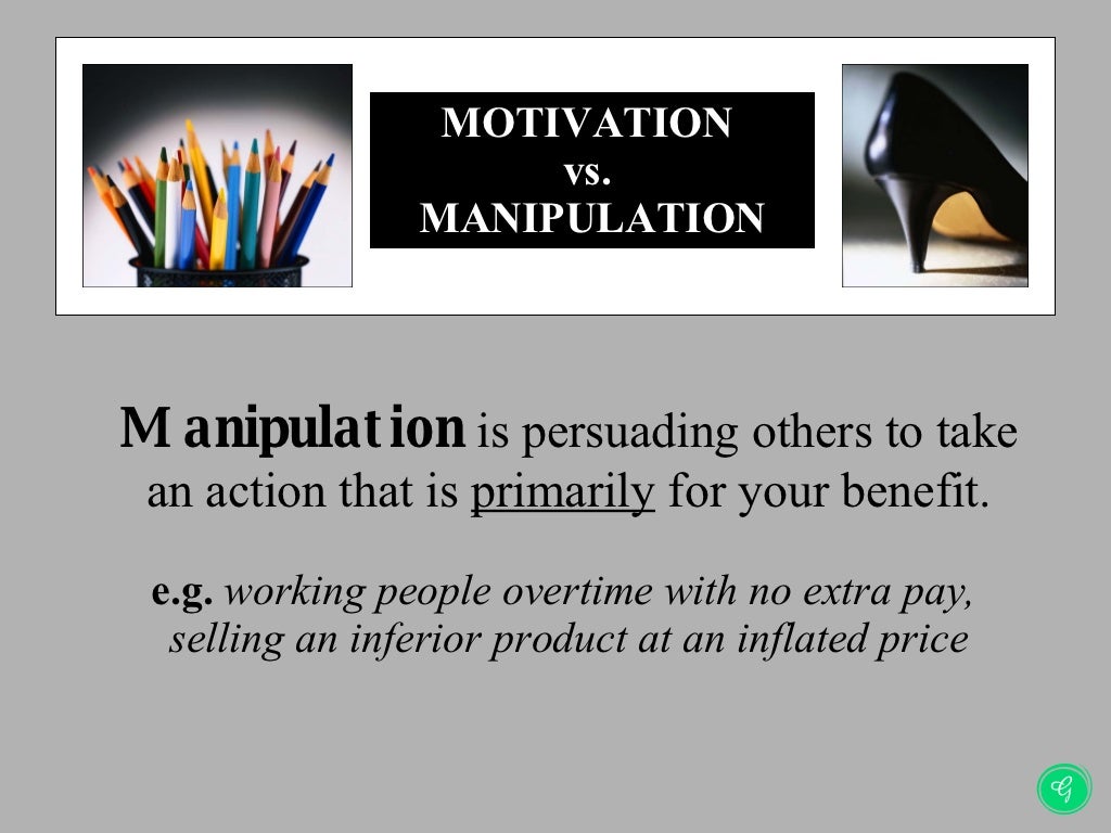 Motivation Vs Manipulation