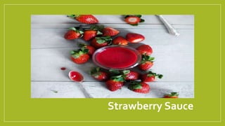 Strawberry Sauce
 