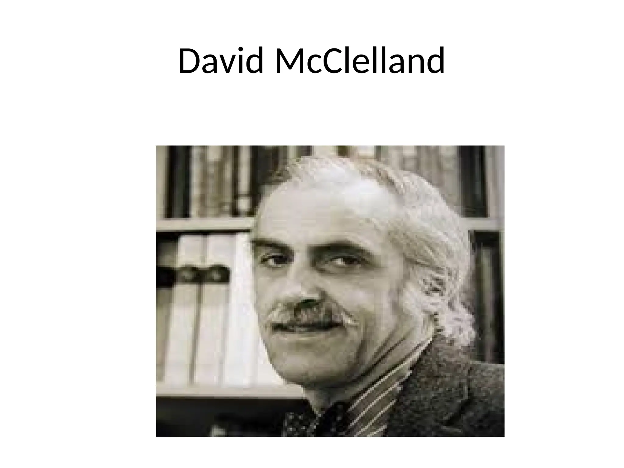 David McClelland
 