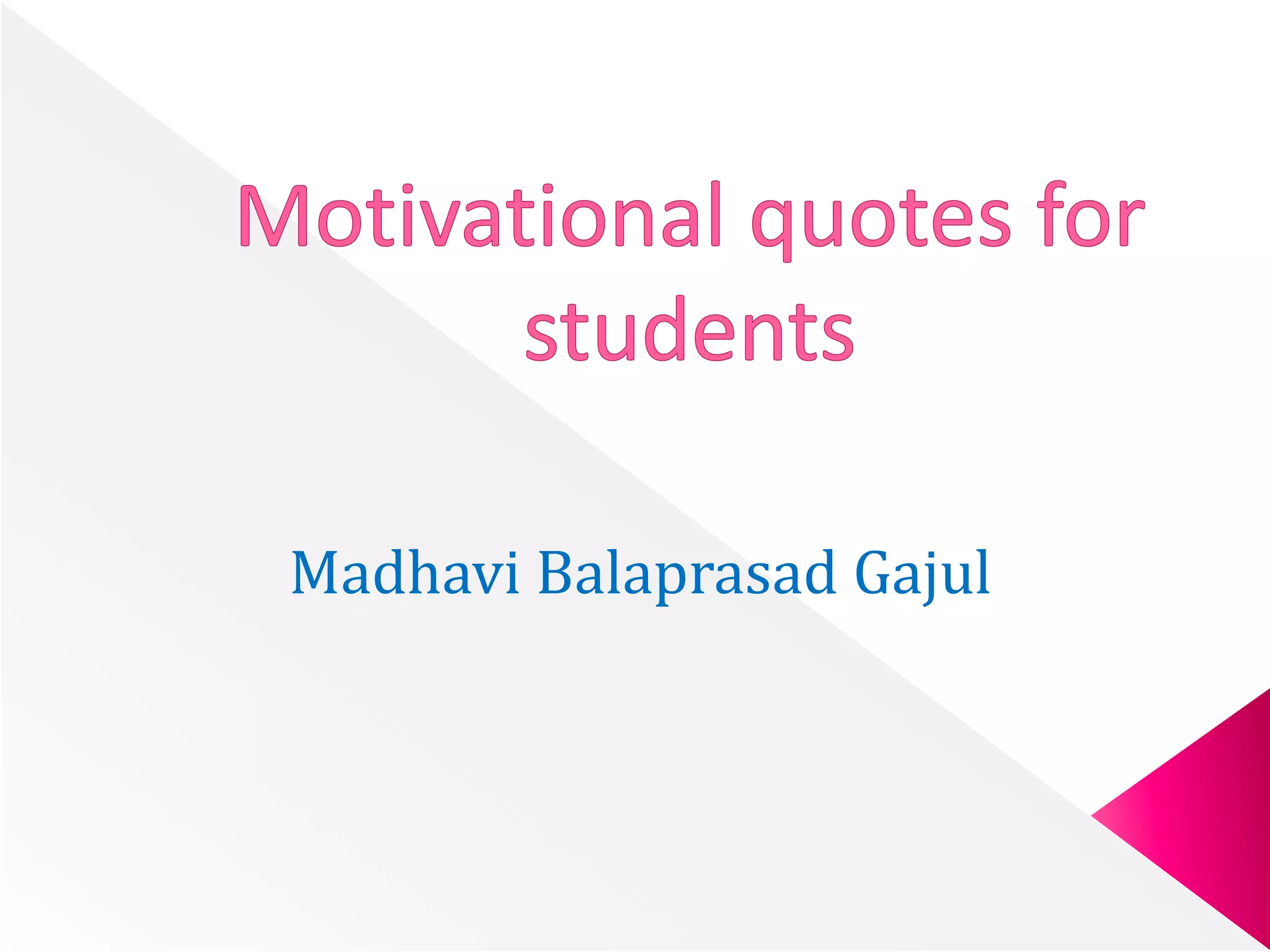 Motivational quotes for students | PPTX