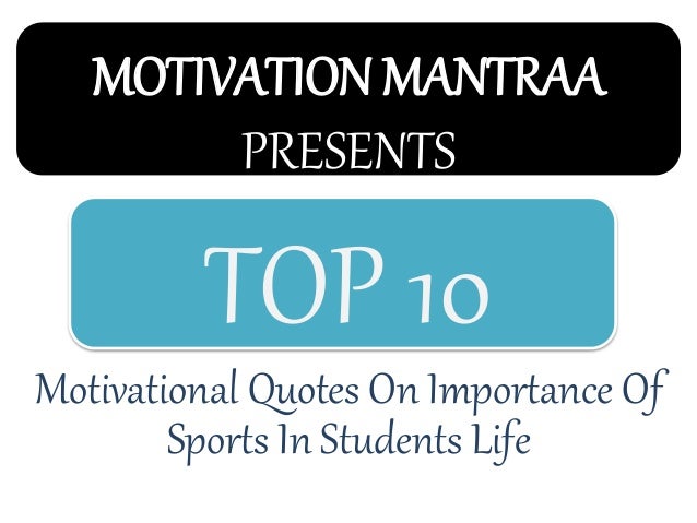 Top 10 Motivational  Quotes  On Importance Of Sports  In 