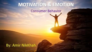Consumer Behavior
By: Amir NikKhah
 