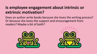 Motivation and engagement 