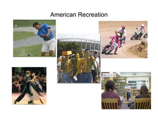 American Recreation 