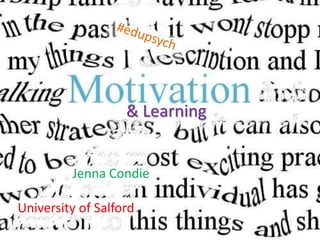 & Learning


         Jenna Condie

University of Salford
                                1
 