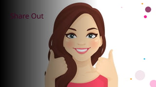 Share Out
 