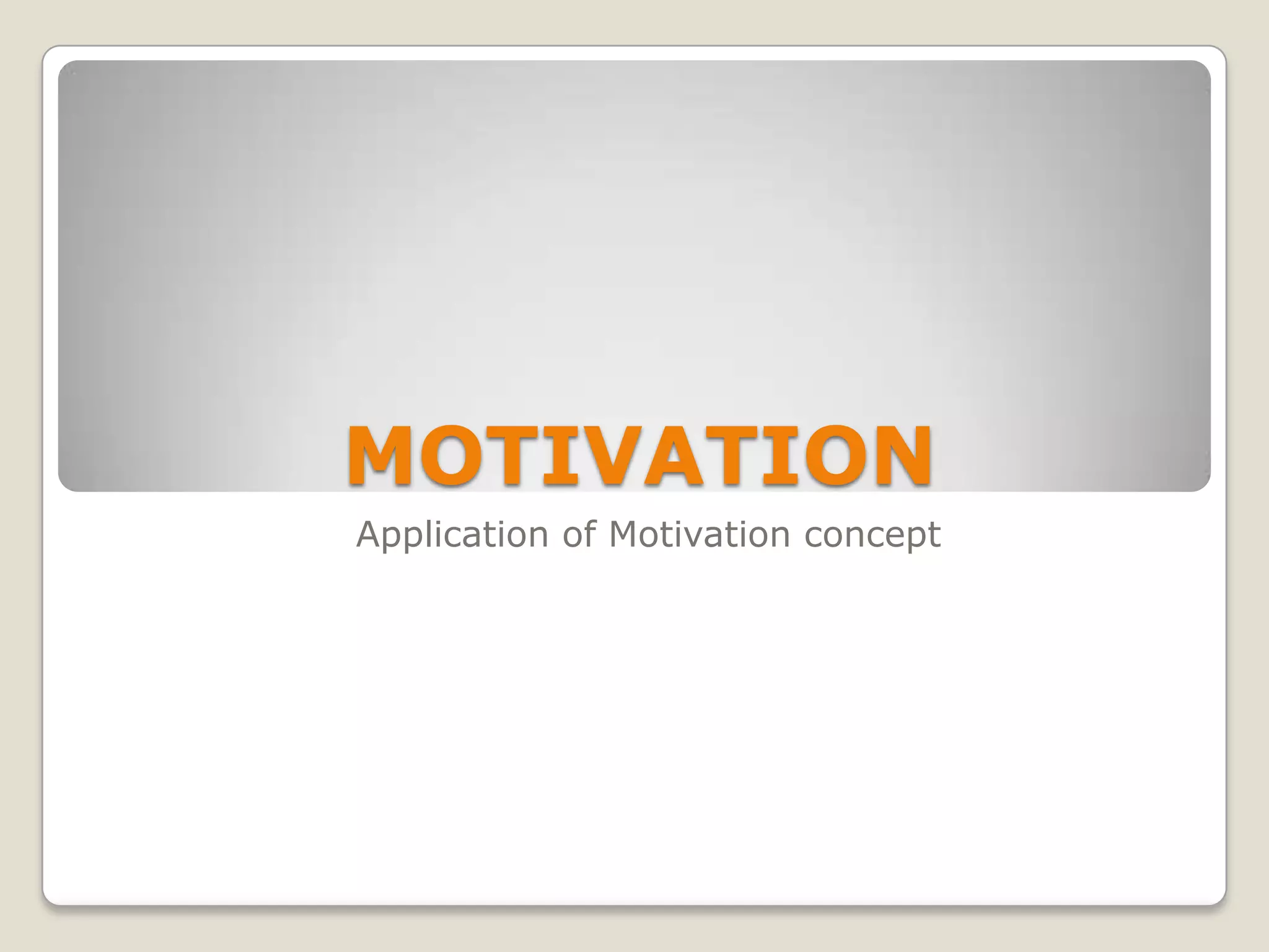 Motivation (final ppt) | PPTX