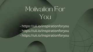 Motivation For
You
- https://uii.io/inspirationforyou
- https://uii.io/inspirationforyou
- https://uii.io/inspirationforyou
 