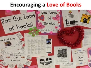 Encouraging a Love of Books
 