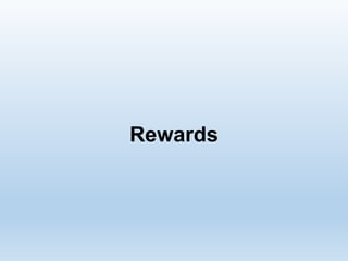 Rewards
 