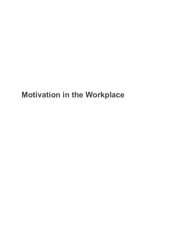 Workplace motivation paper