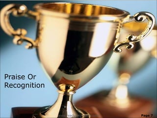Praise Or
Recognition
www.readysetpresent.com Page 7
 