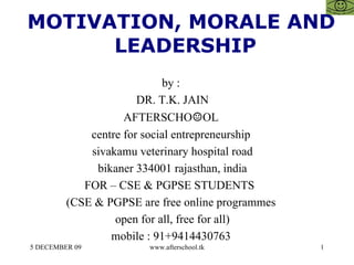 [object Object],by :  DR. T.K. JAIN AFTERSCHO ☺ OL  centre for social entrepreneurship  sivakamu veterinary hospital road bikaner 334001 rajasthan, india FOR – CSE & PGPSE STUDENTS  (CSE & PGPSE are free online programmes  open for all, free for all)  mobile : 91+9414430763  