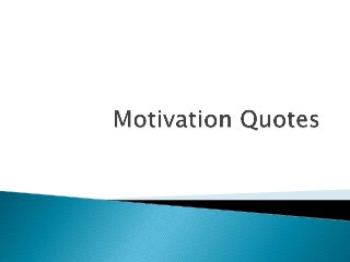 Motivation qoutes