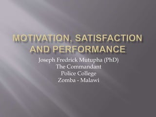 Joseph Fredrick Mutupha (PhD)
The Commandant
Police College
Zomba - Malawi
 