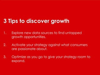 3 Tips to discover growth 
1. Explore new data sources to find untapped 
growth opportunities. 
2. Activate your strategy against what consumers 
are passionate about. 
3. Optimize as you go to give your strategy room to 
expand. 
©MOTIVEQUEST 11/12/2014 36 
 