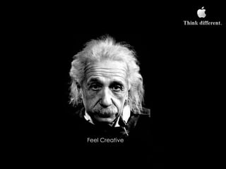 Feel Creative
 