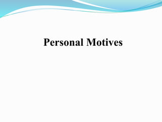 Personal Motives
 