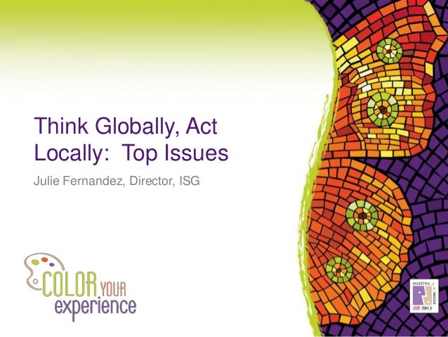 Globally act locally think