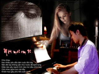 Cho nhau bao nhiêu yêu dấu bên cuộc đời này Nên đôi tay không cần như nước đổ lạnh lùng Kiếp nào yêu người tình nào mơ dấu chim bay Còn nhau giữa cơn mê đầy Khiến hao gầy phủ hết xuân xanh 