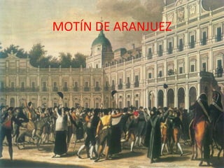 MOTÍN DE ARANJUEZ

 
