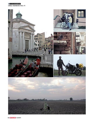 82 12/2014 
VIAGEM 
Lisboa / Istambul de 125 cc - II  