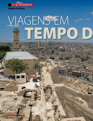 TEMPO D
VIAGENS EM
VIAGEM
Médio Oriente
72 03/2015
 