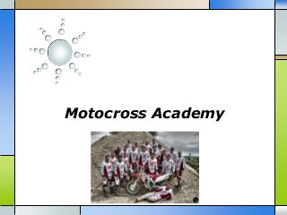 Motocross Academy
 