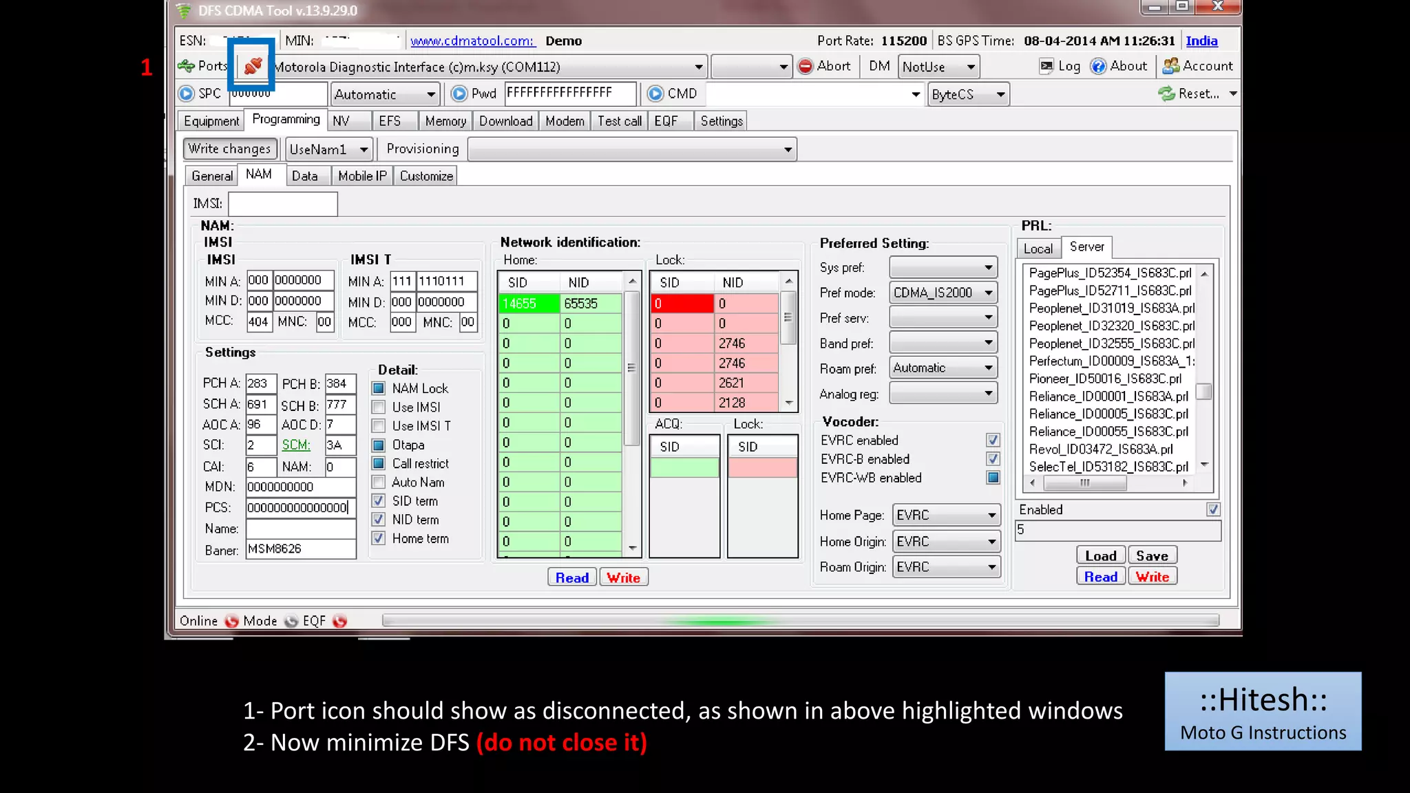 1- Port icon should show as disconnected, as shown in above highlighted windows 
2- Now minimize DFS (do not close it) 
1 
::Hitesh:: 
Moto G Instructions 
 