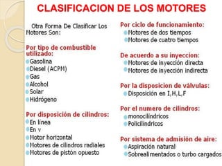 CLASIFICACION DE LOS MOTORES
 
