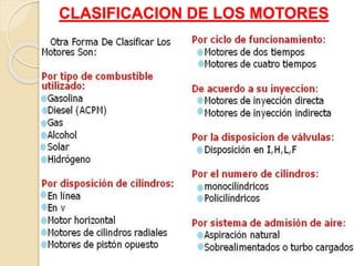 CLASIFICACION DE LOS MOTORES
 