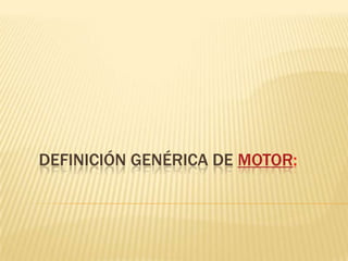 Nociones sobre el motor