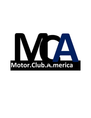 MA
 C
Motor.Club.A.merica
 