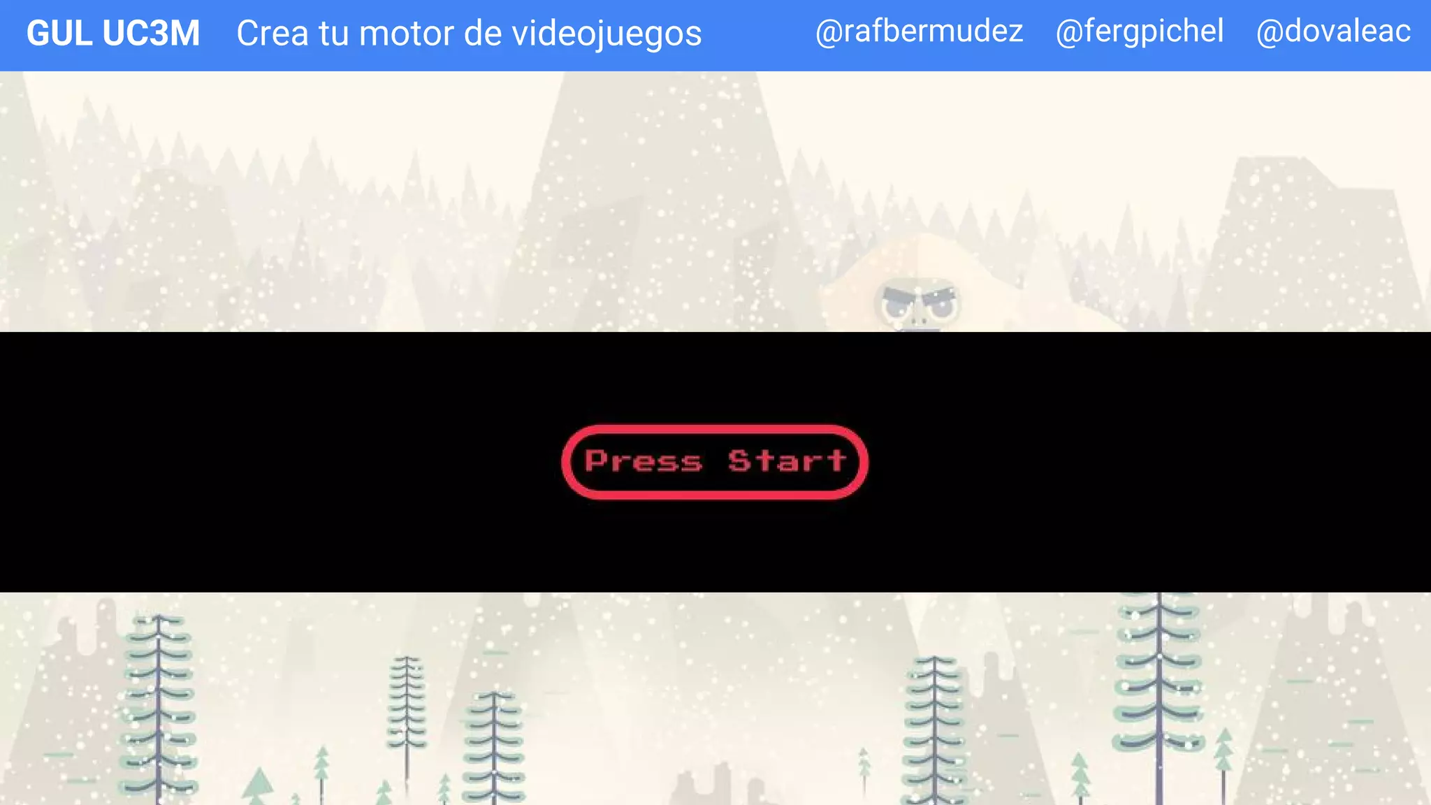 Crea tu motor de videojuegosGUL UC3M @rafbermudez @fergpichel @dovaleac
 