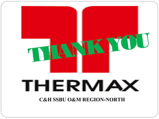 C&H SSBU O&M REGION-NORTH
THANKYOU
 